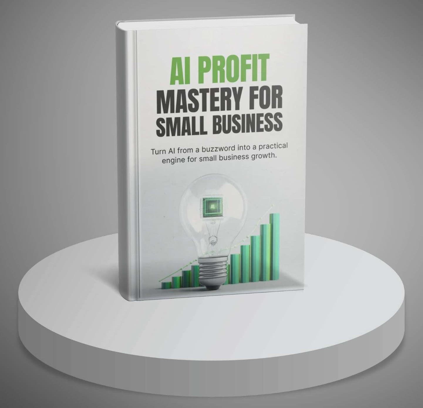 AI Profit Mastery for Small Business